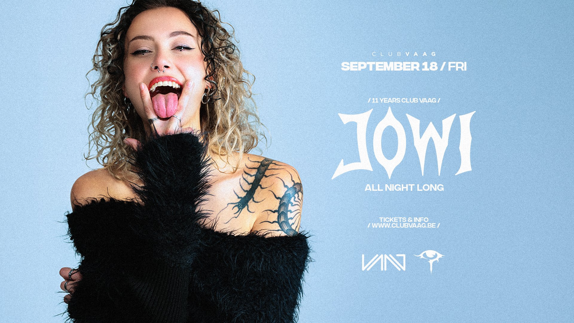 11 Years Club Vaag w/ JOWI ALL NIGHT LONG